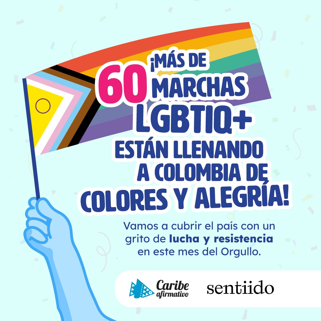 Más de 60 marchas LGBTIQ+ están llenando a Colombia de Colores y alegría.